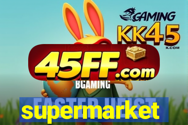 supermarket simulator com dinheiro infinito